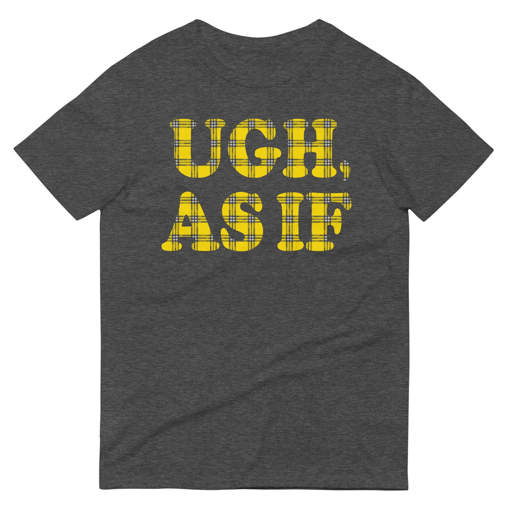 Ugh, As If Men's Signature Tee