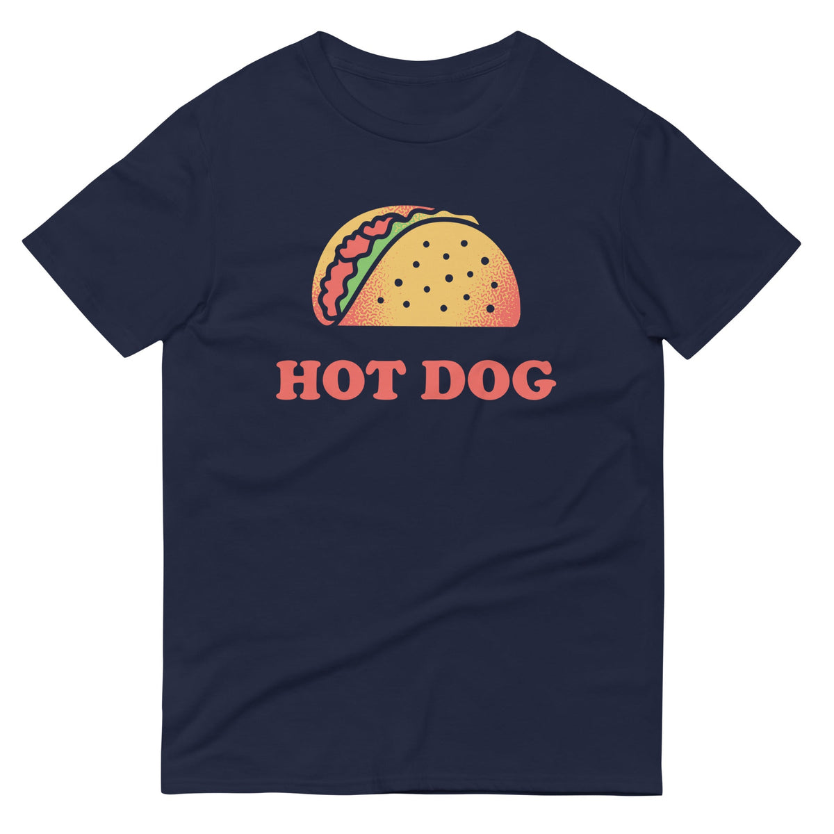 Taco Is A Hotdog Men's Signature Tee