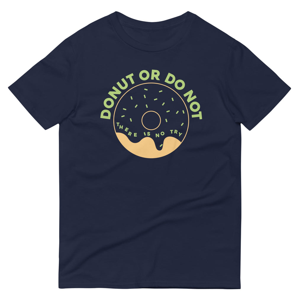 Donut Or Do Not Men's Signature Tee
