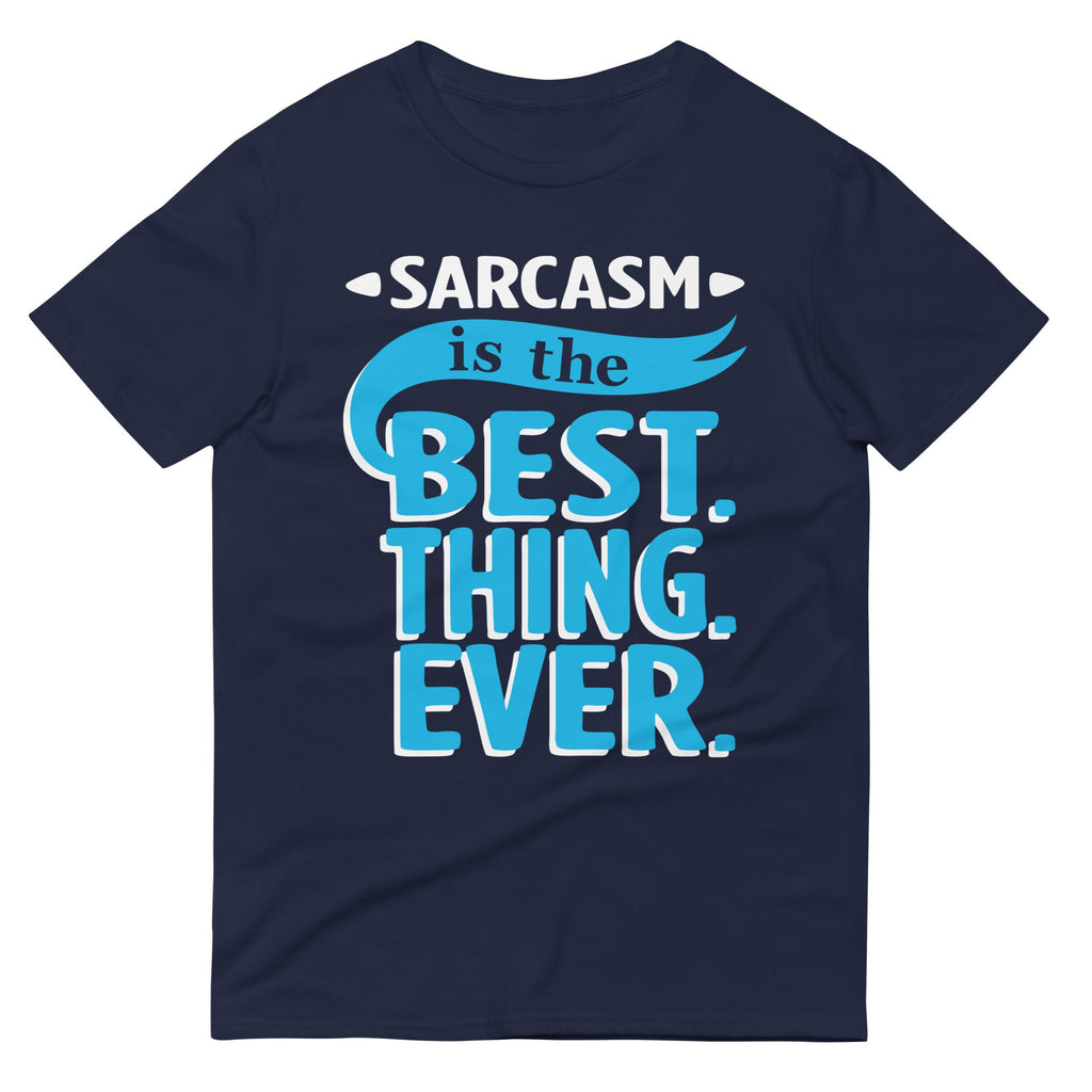 Sarcasm Is The Best Thing Men's Signature Tee