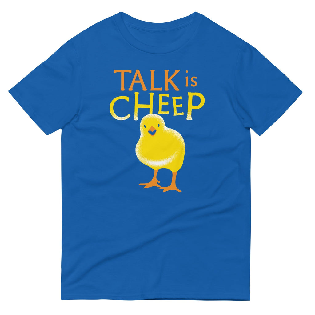 Talk Is Cheep Men's Signature Tee