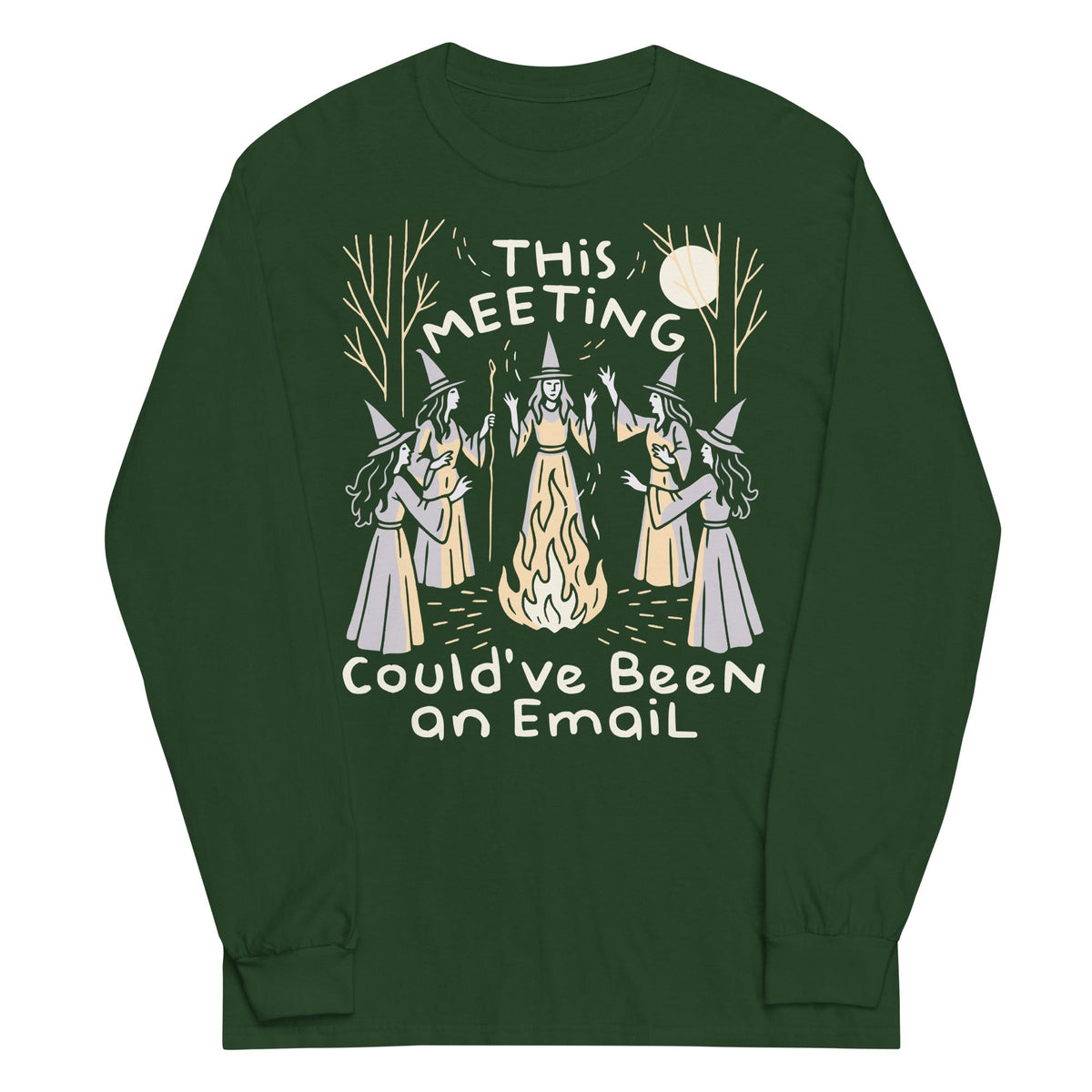 This Meeting Could've Been An Email Unisex Long Sleeve Tee