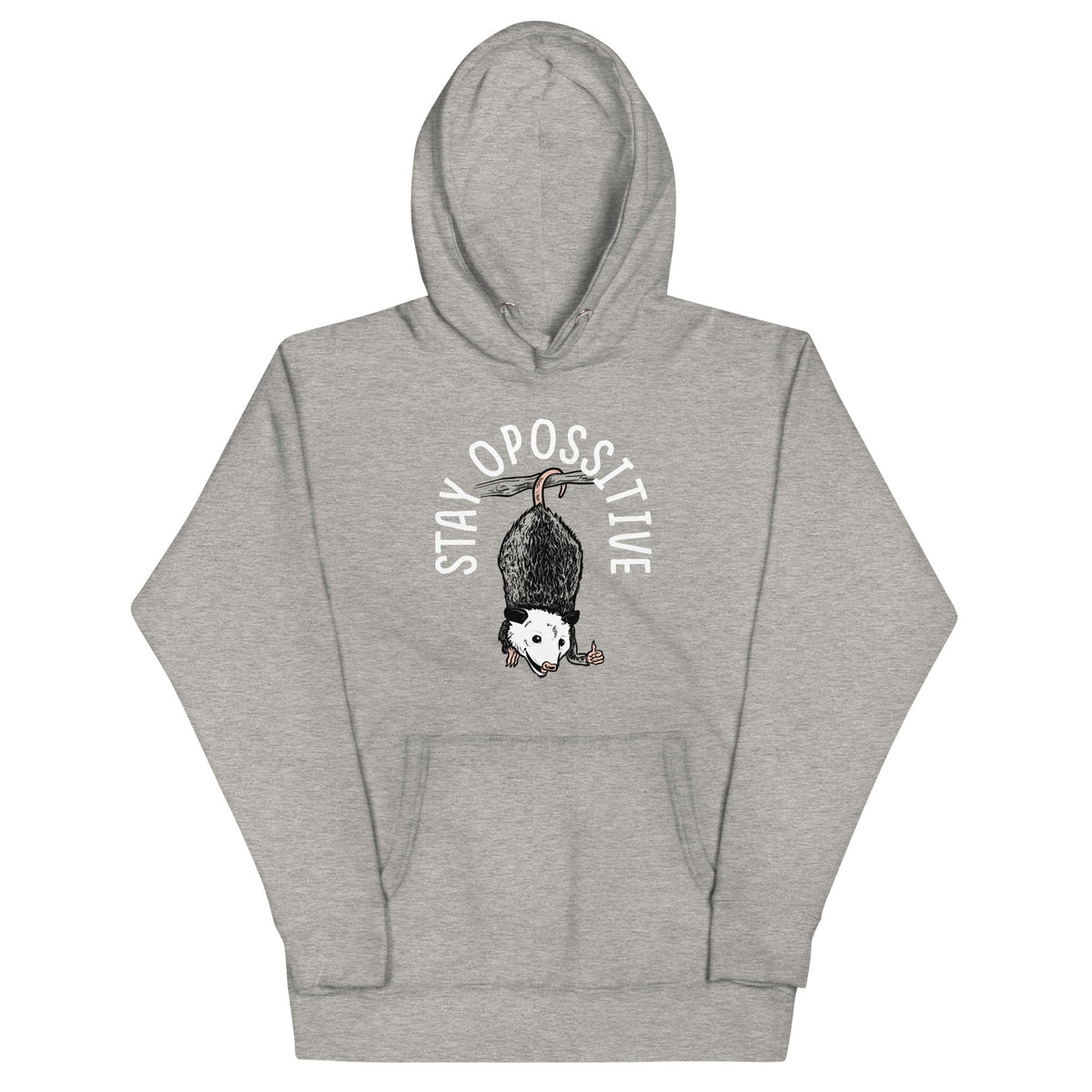 Stay Opossitive Unisex