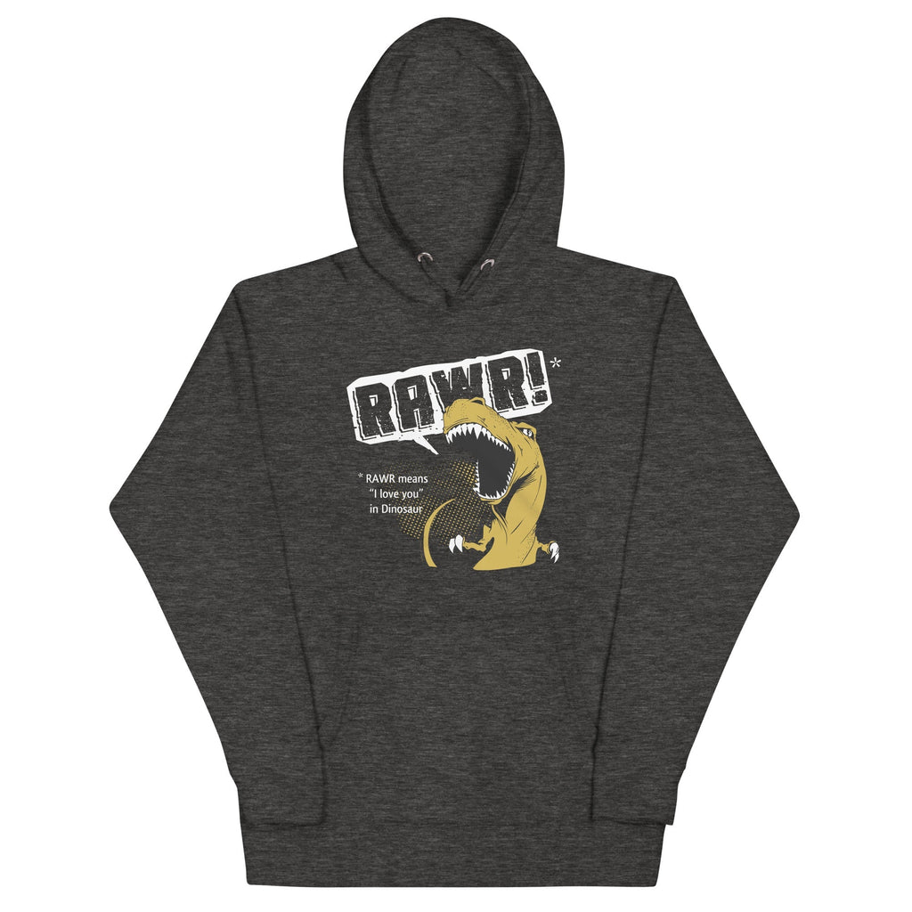 Rawr Means I Love You Unisex