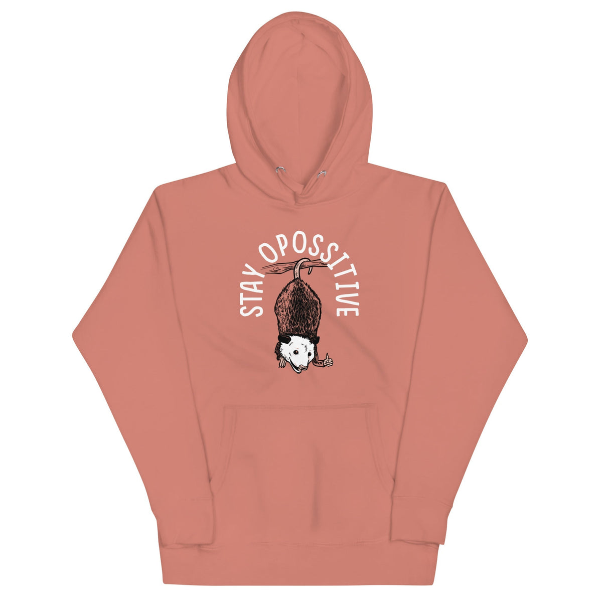 Stay Opossitive Unisex