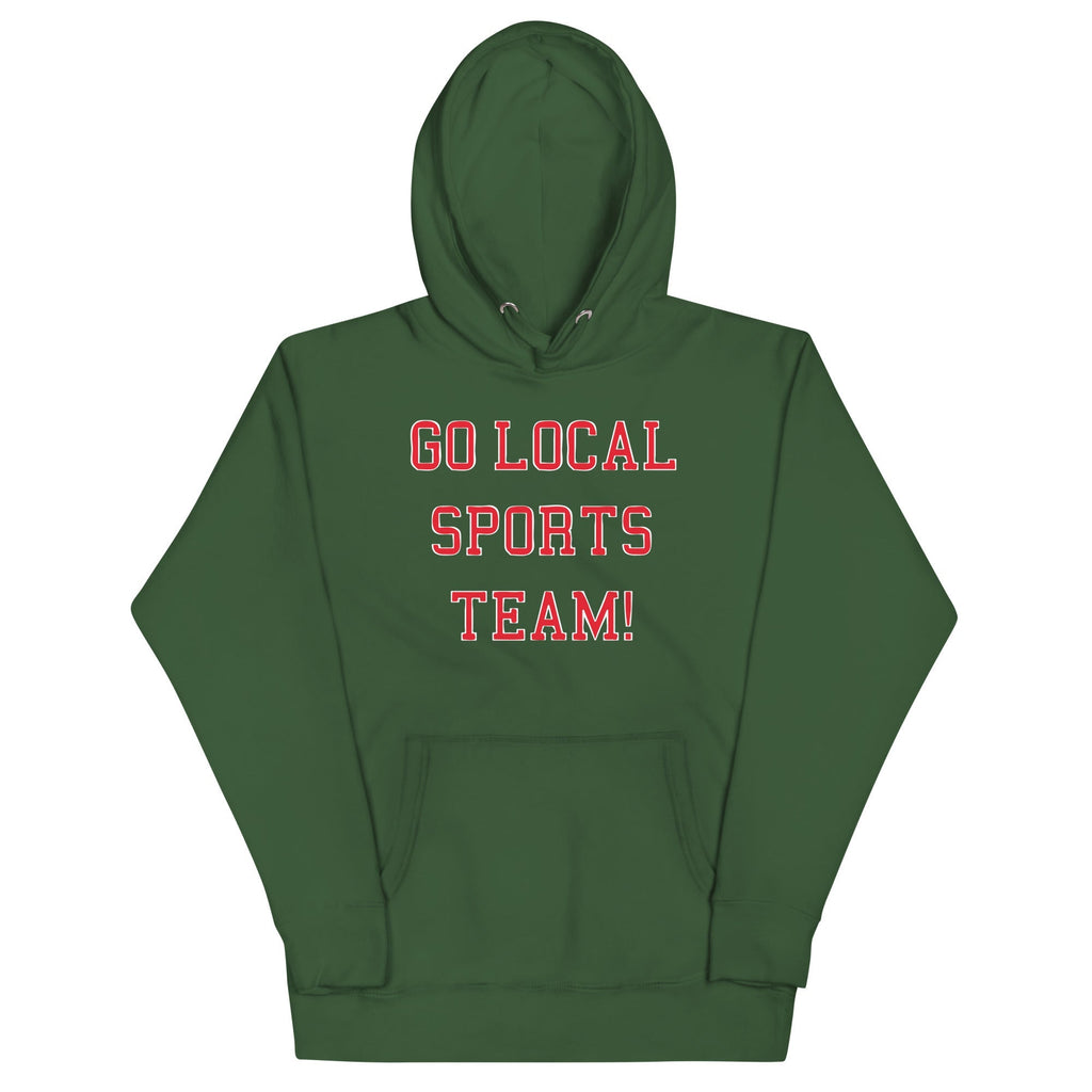 Go Local Sports Team! Unisex