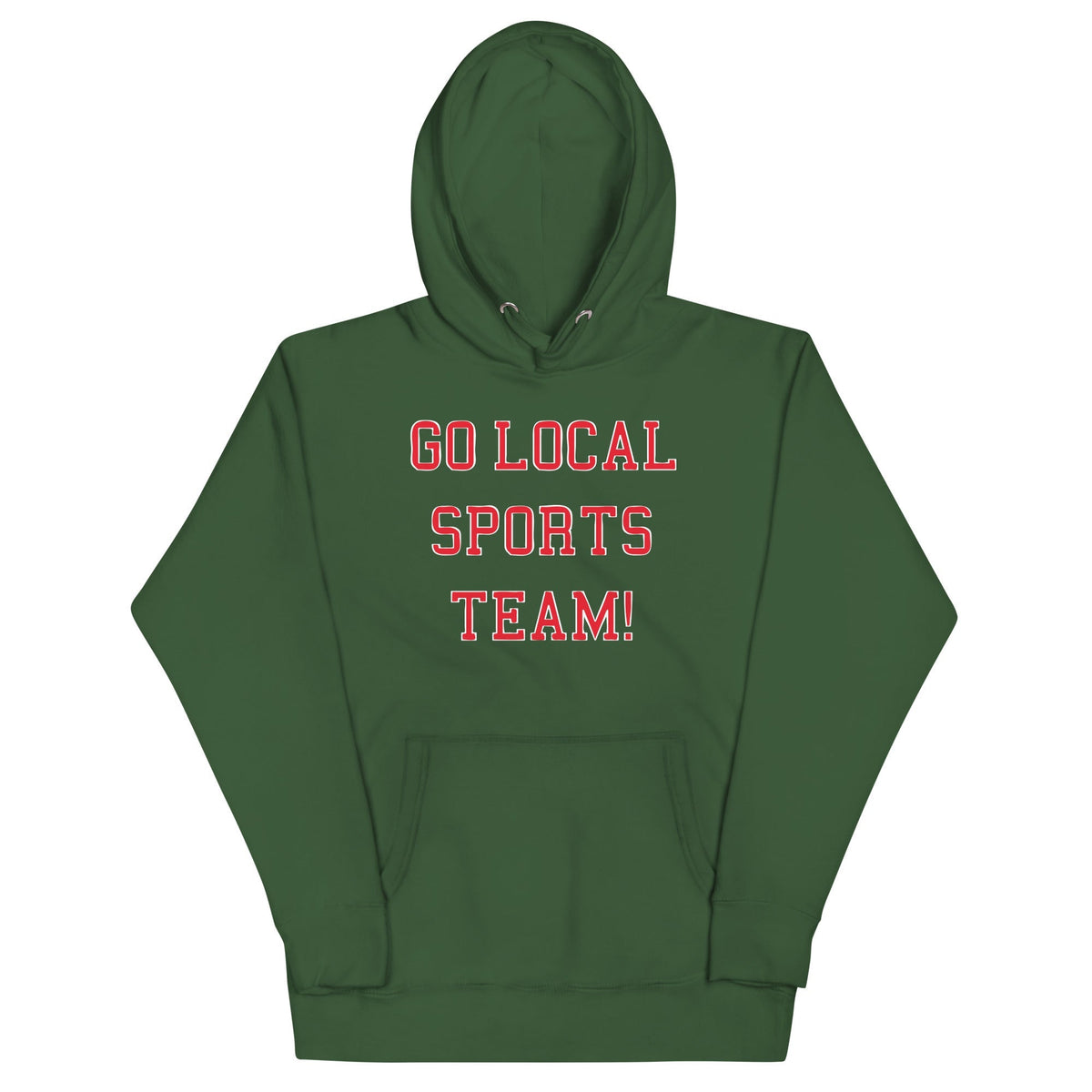 Go Local Sports Team! Unisex