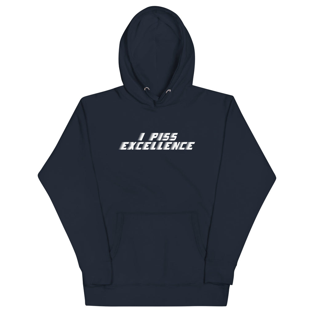 I Piss Excellence Unisex
