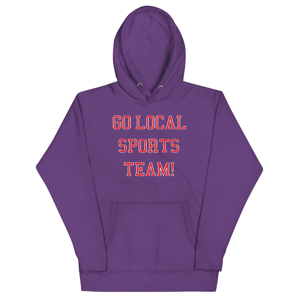 Go Local Sports Team! Unisex