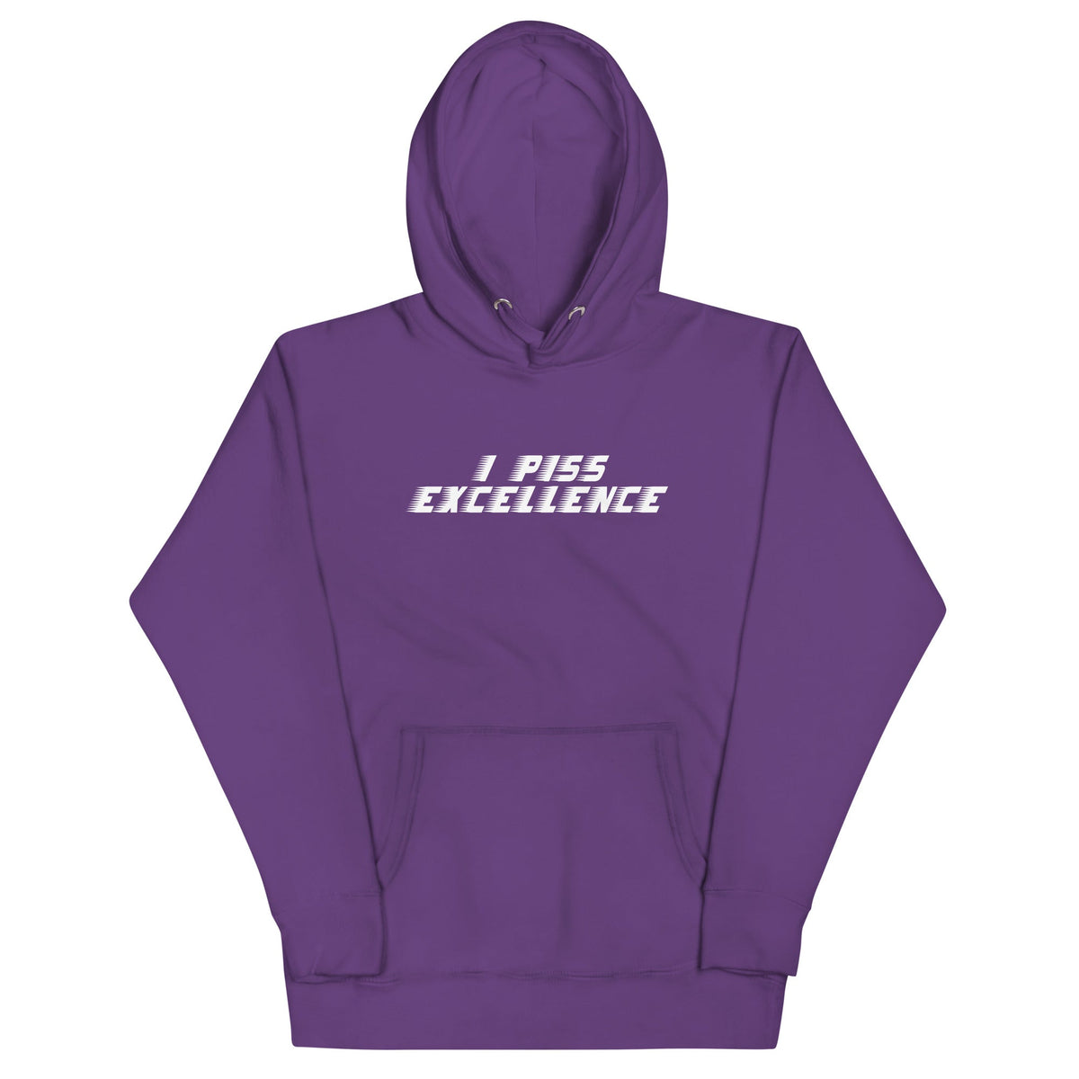 I Piss Excellence Unisex