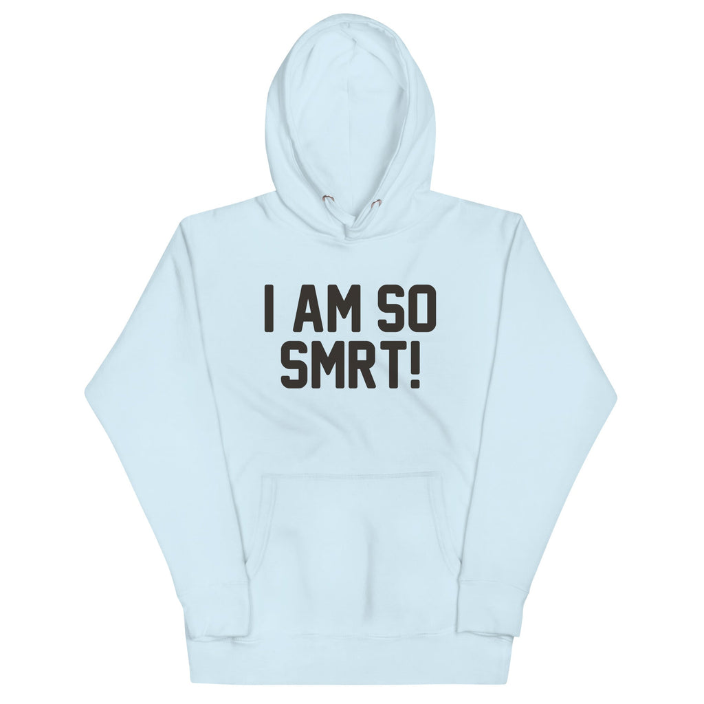 I Am So Smrt Unisex