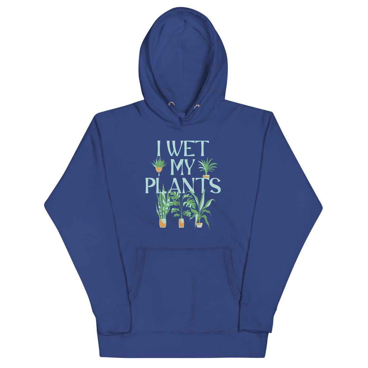 I Wet My Plants Unisex