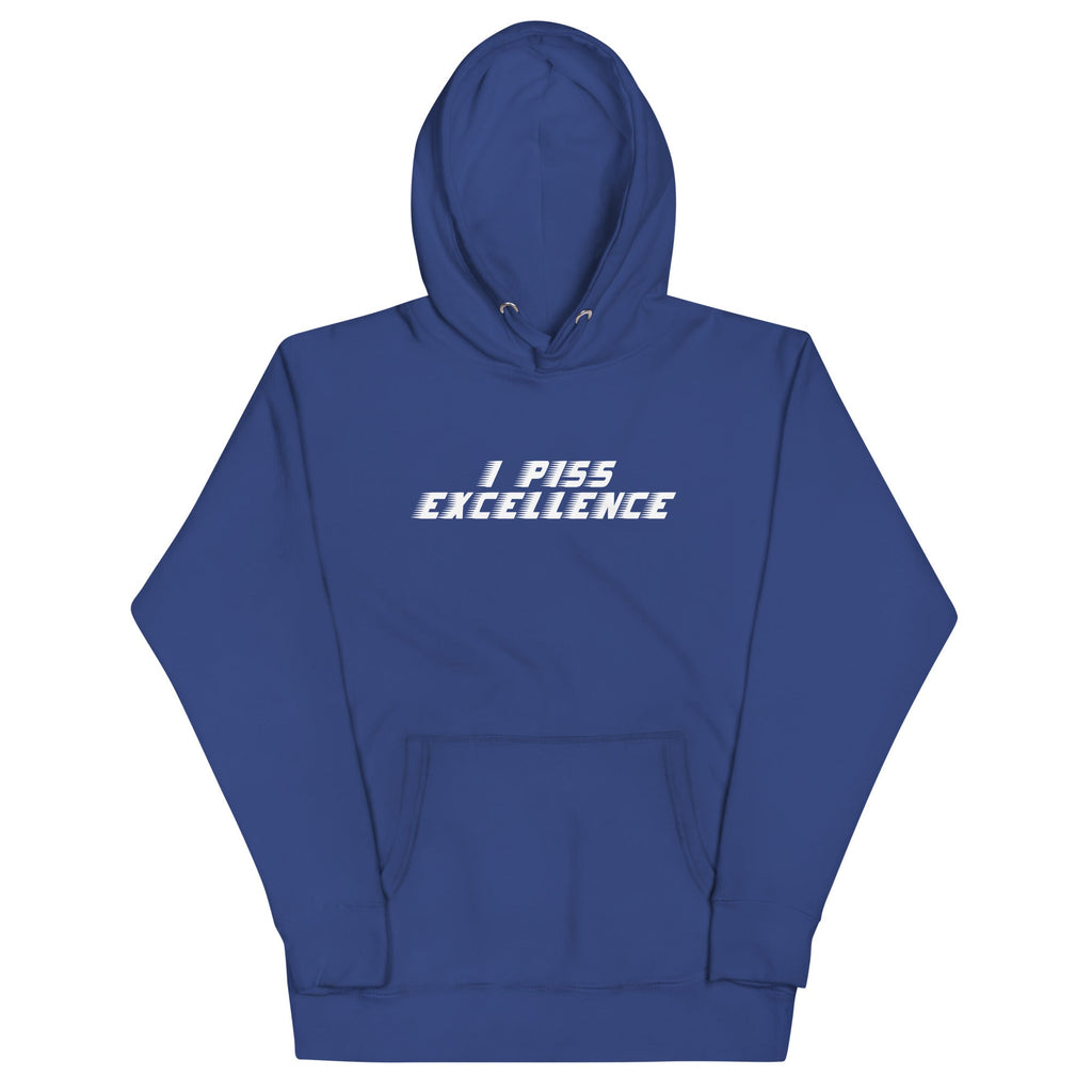 I Piss Excellence Unisex