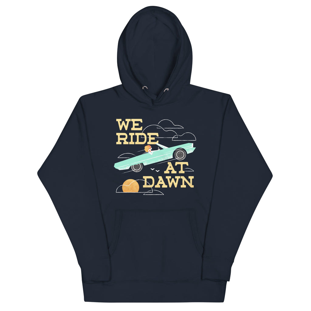 We Ride At Dawn Unisex Hoodie