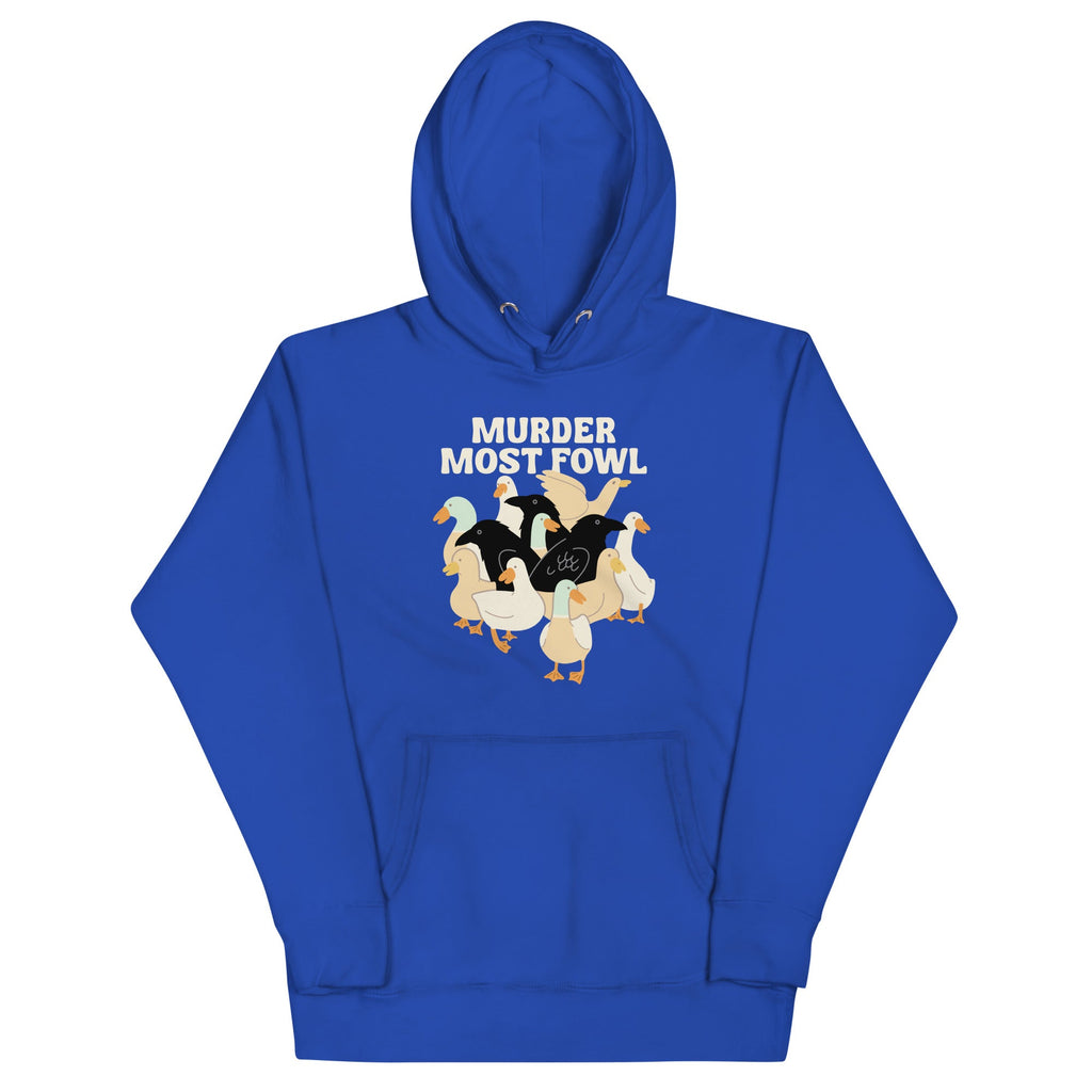 Murder Most Fowl Unisex Hoodie