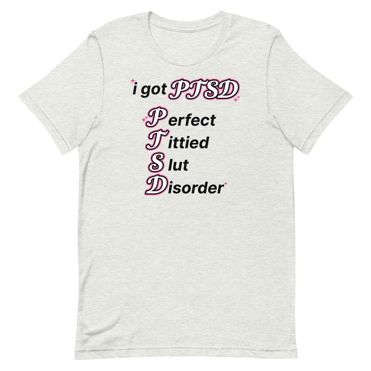PTSD (Perfect Tittied Slut Disorder) Unisex