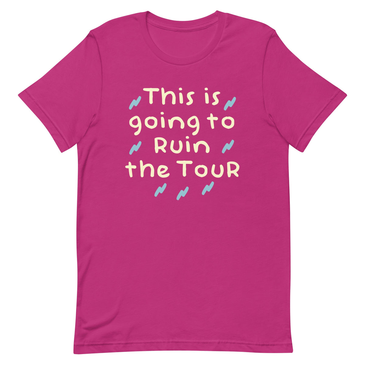 This Is Going To Ruin The Tour Men's Signature Tee