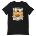 Halloween Is Like Boobs Unisex