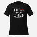 Tip Your Chef Kitchen Flix Unisex Tee
