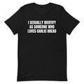 Someone Who Loves Garlic Bread Unisex