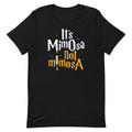 It's Mimosa Not Mimosa Men's Signature Tee
