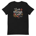"Let Things Go" -Fall Men's Signature Tee