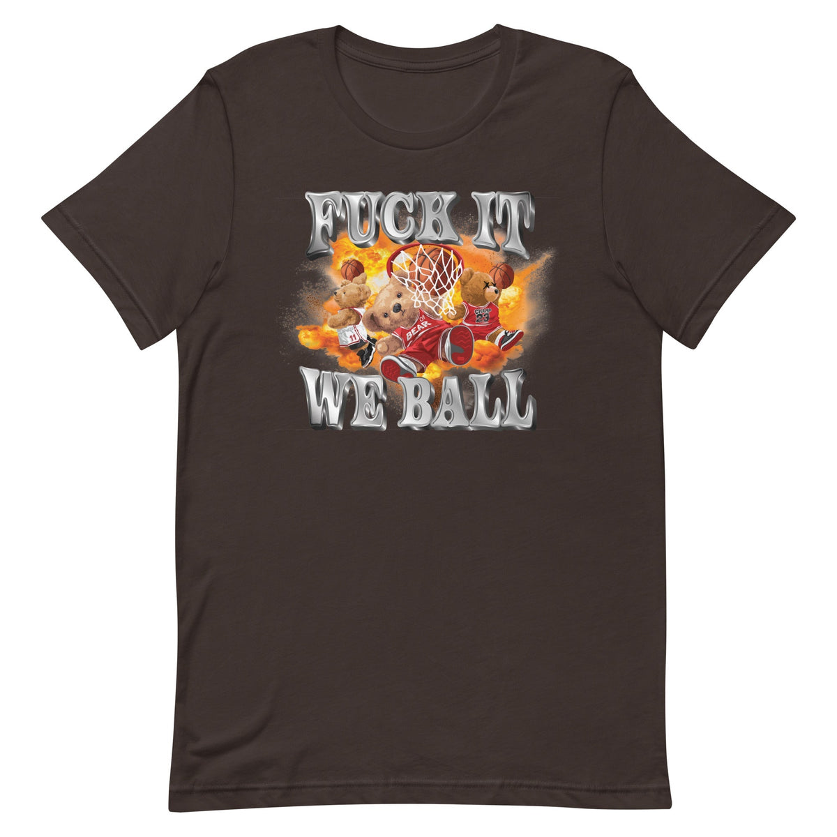 Fuck It We Ball Unisex