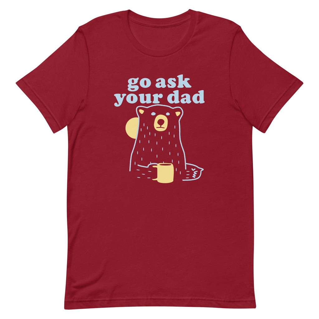 Go Ask Your Dad Men's Signature Tee