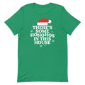 There's Some Ho Ho Hos In This House Men's Signature Tee