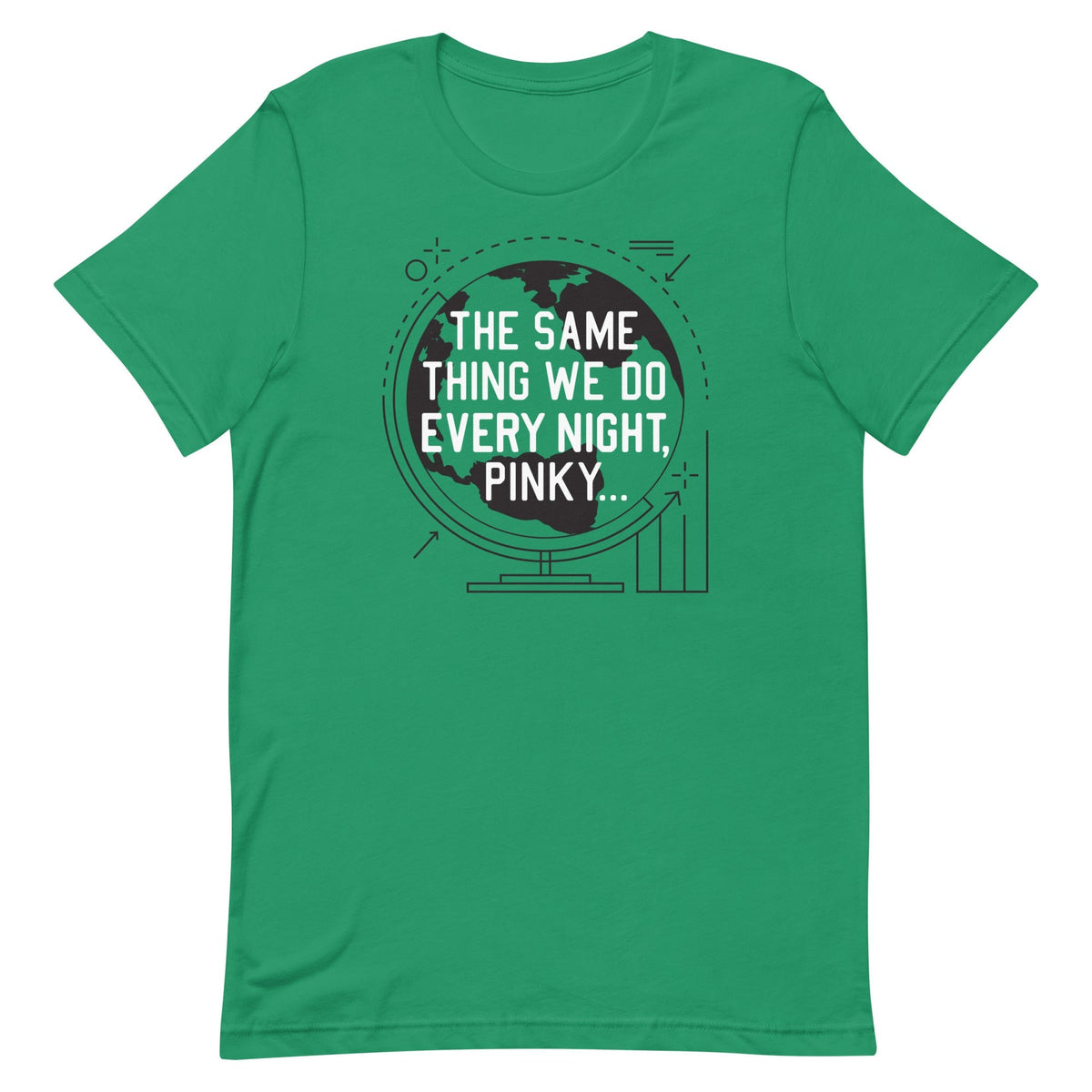 The Same Thing We Do Every Night Men's Signature Tee