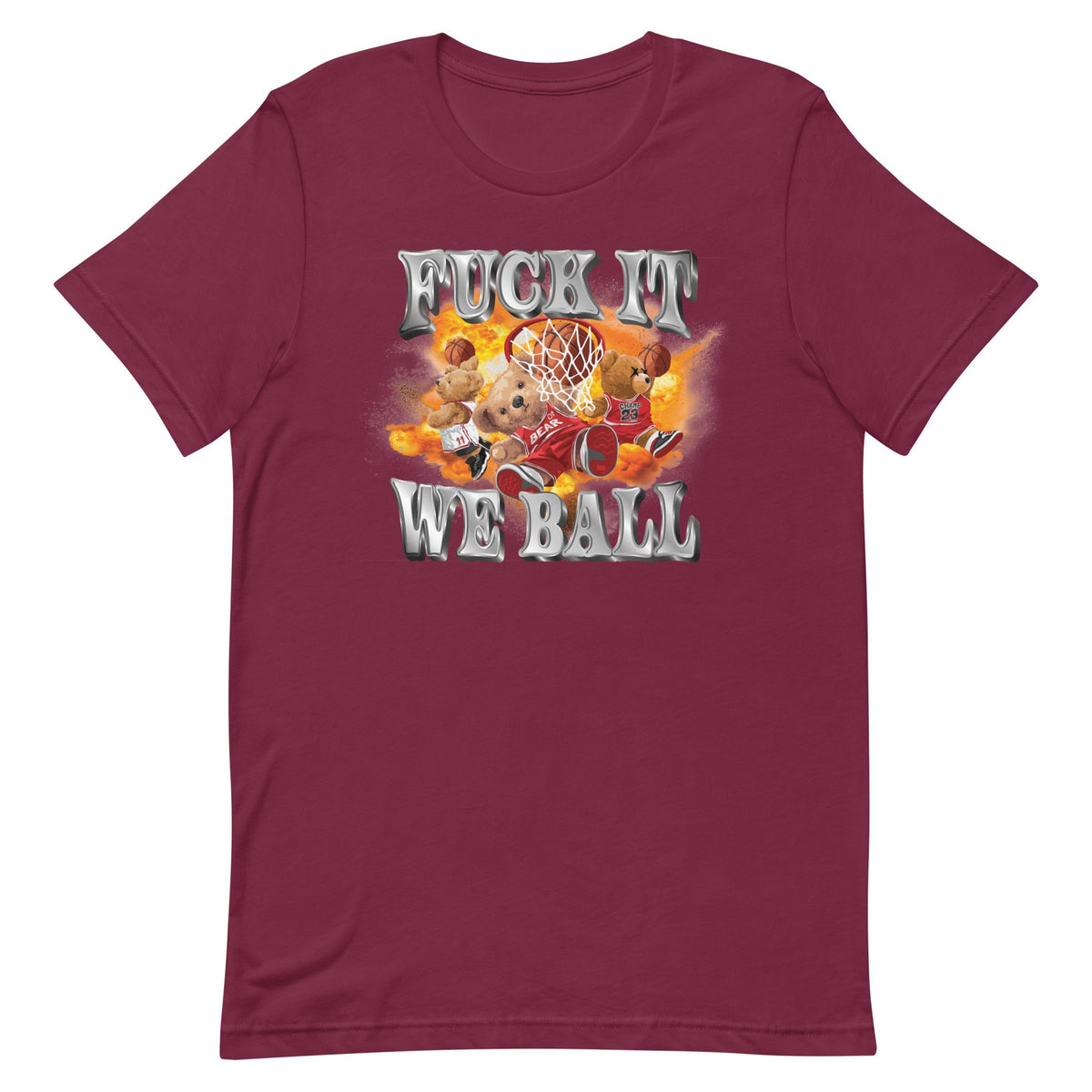 Fuck It We Ball Unisex