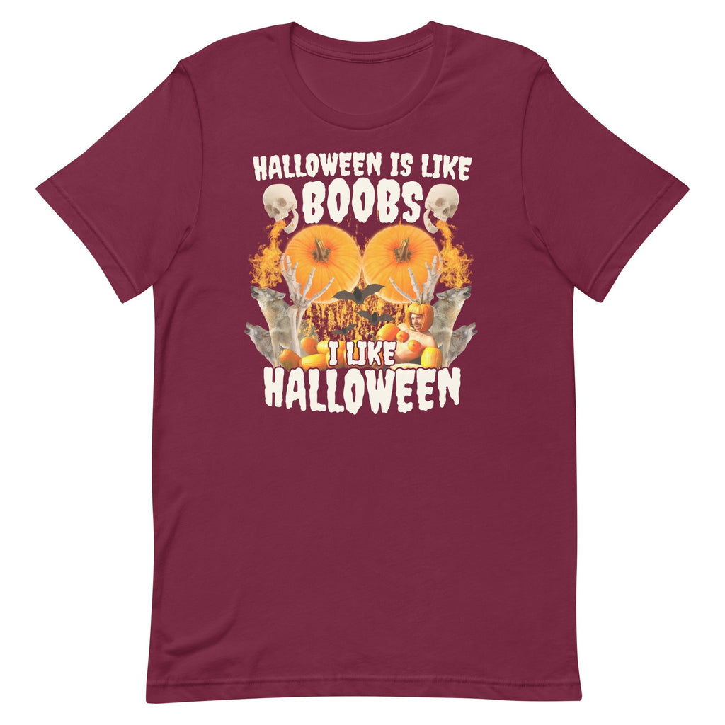 Halloween Is Like Boobs Unisex