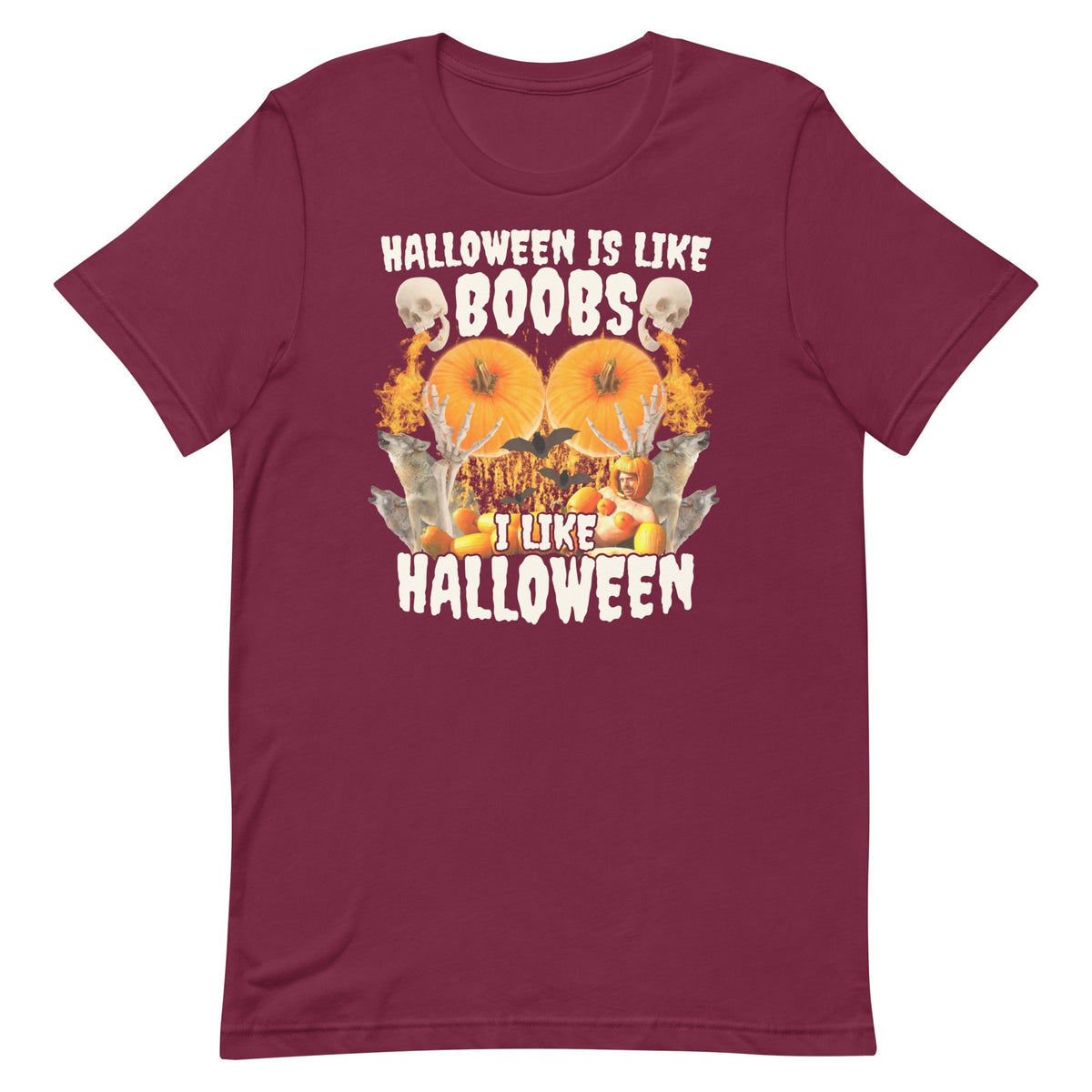 Halloween Is Like Boobs Unisex