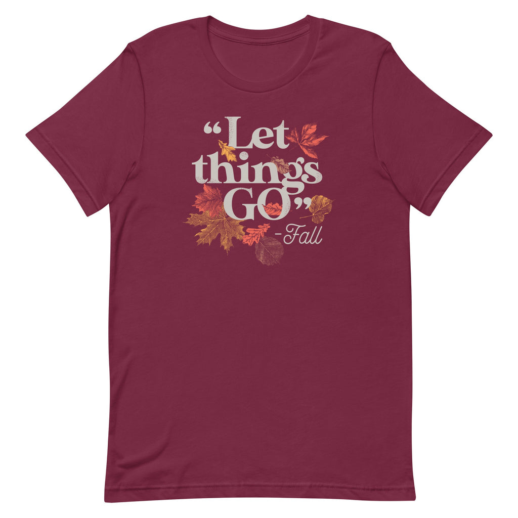 "Let Things Go" -Fall Men's Signature Tee