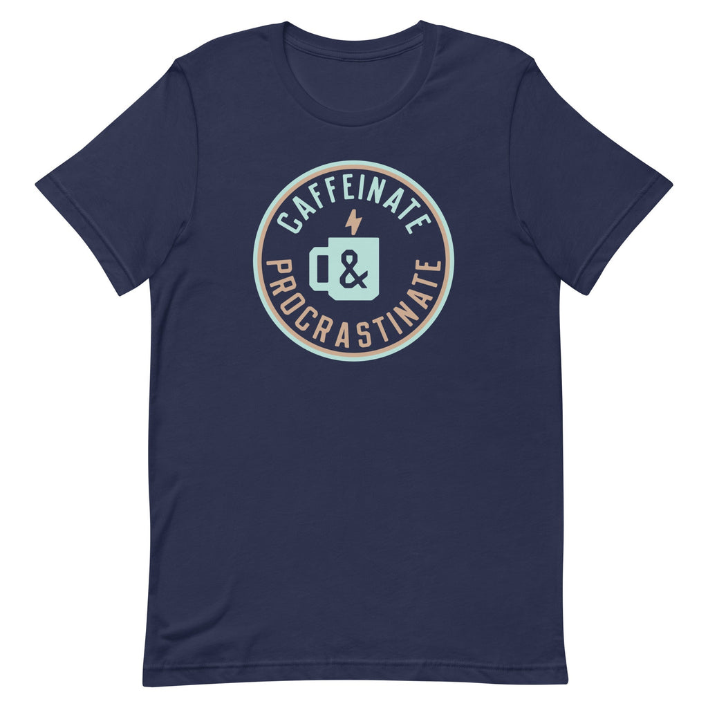 Caffeinate And Procrastinate Men's Signature Tee