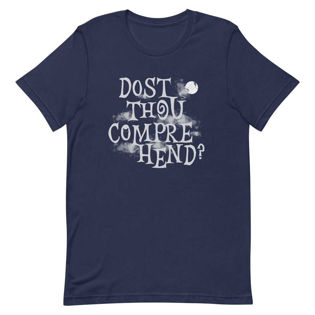Dost Thou Comprehend? Men's Signature Tee