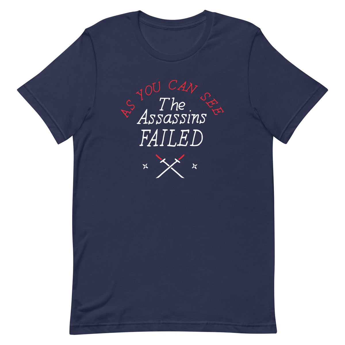 The Assassins Failed Men's Signature Tee