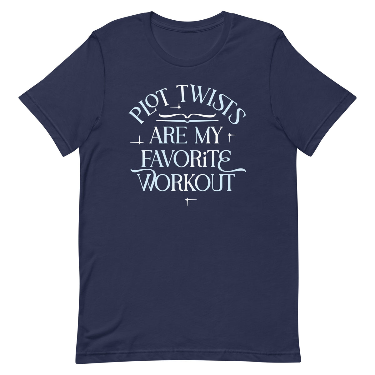 Plot Twists Are My Favorite Workout Men's Signature Tee