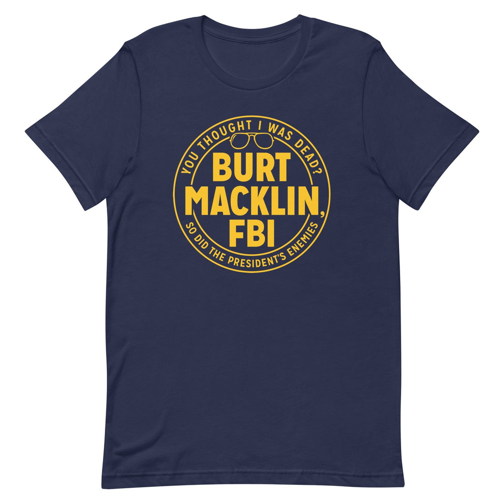 Burt Macklin, FBI Men's Signature Tee