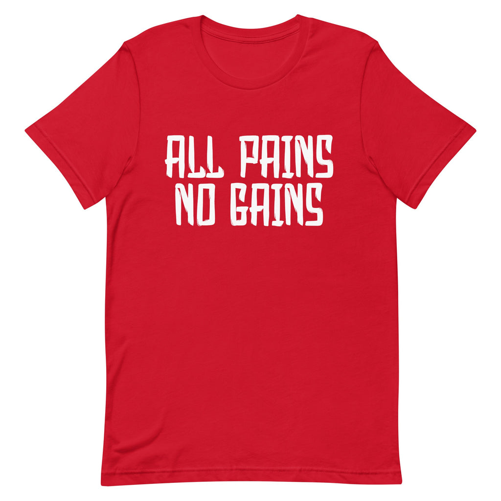 All Pains No Gains Unisex
