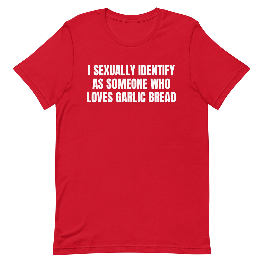 Someone Who Loves Garlic Bread Unisex