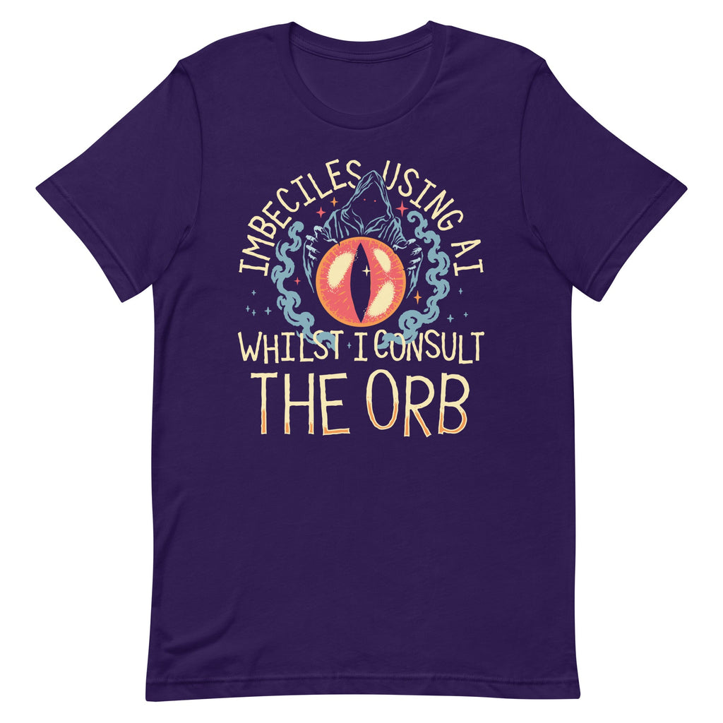 Imbeciles Using AI Whilst I Consult The Orb Men's Signature Tee