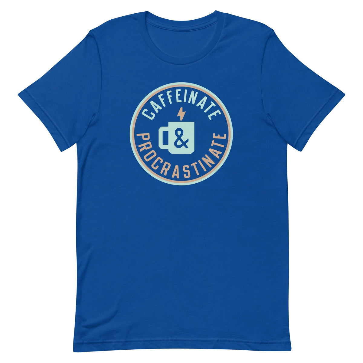 Caffeinate And Procrastinate Men's Signature Tee