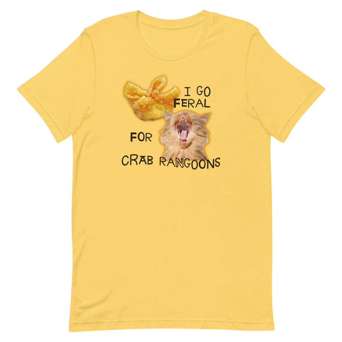 I Go Feral for Crab Rangoons Unisex