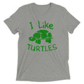 I Like Turtles Men's Tri-Blend Tee