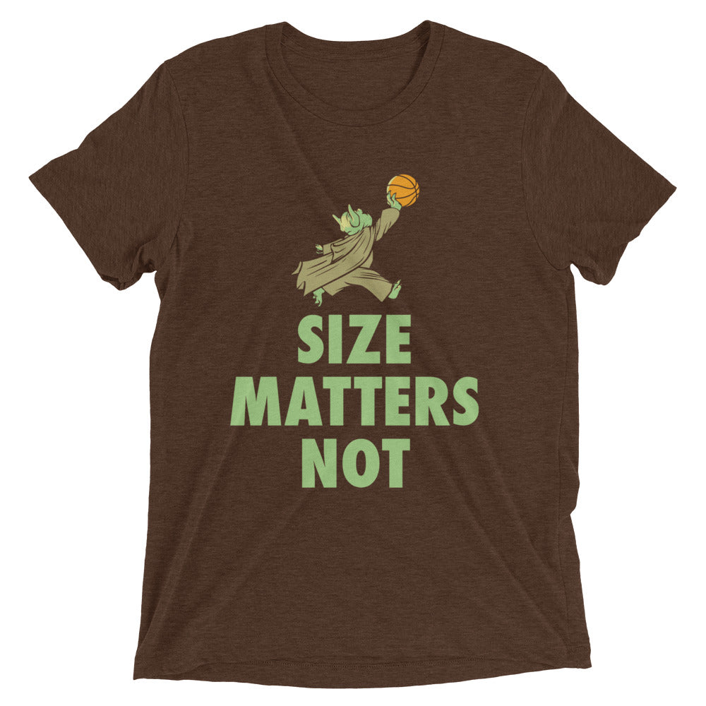 Size Matters Not Men's Tri-Blend Tee