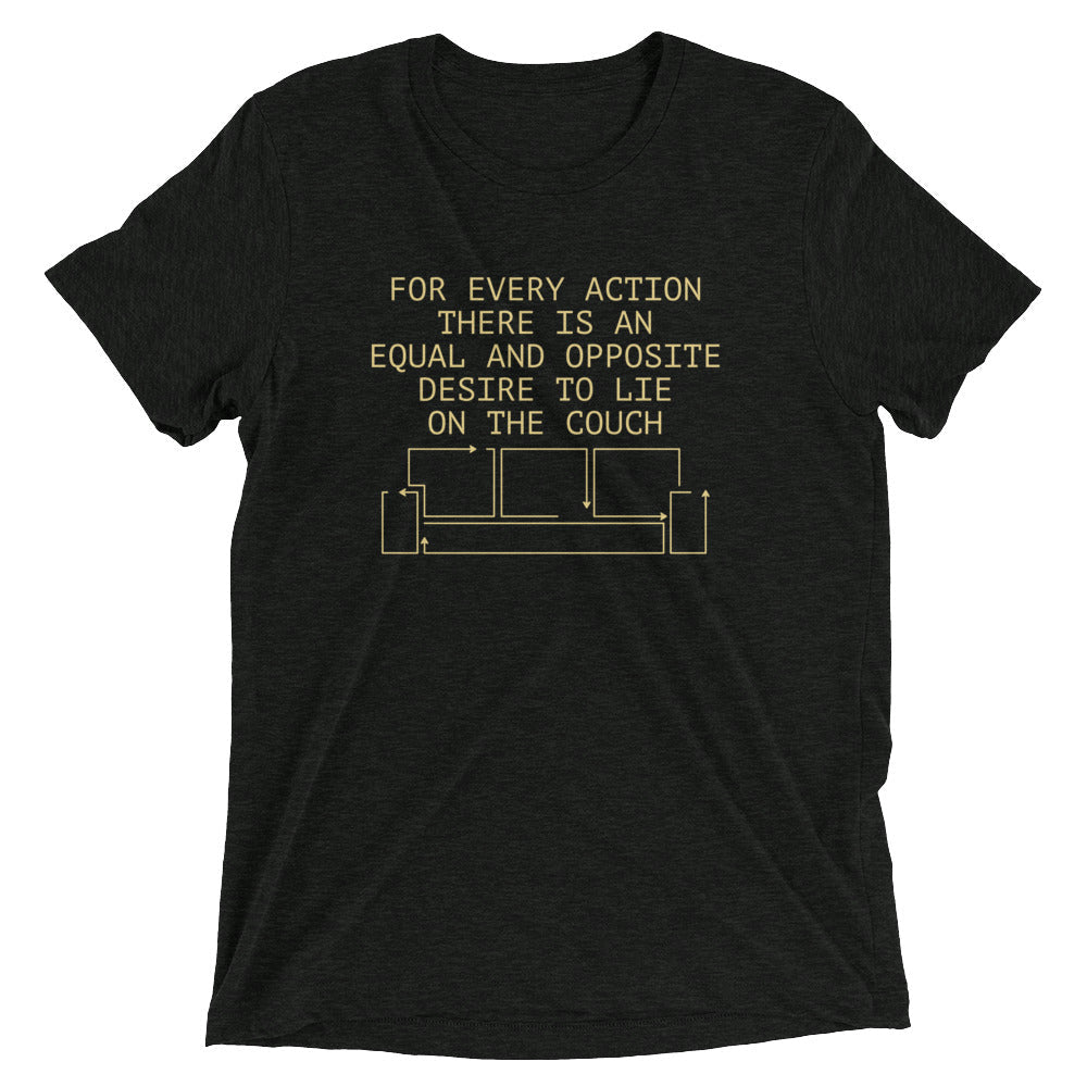 For Every Action There Is An Equal And Opposite Men's Tri-Blend Tee
