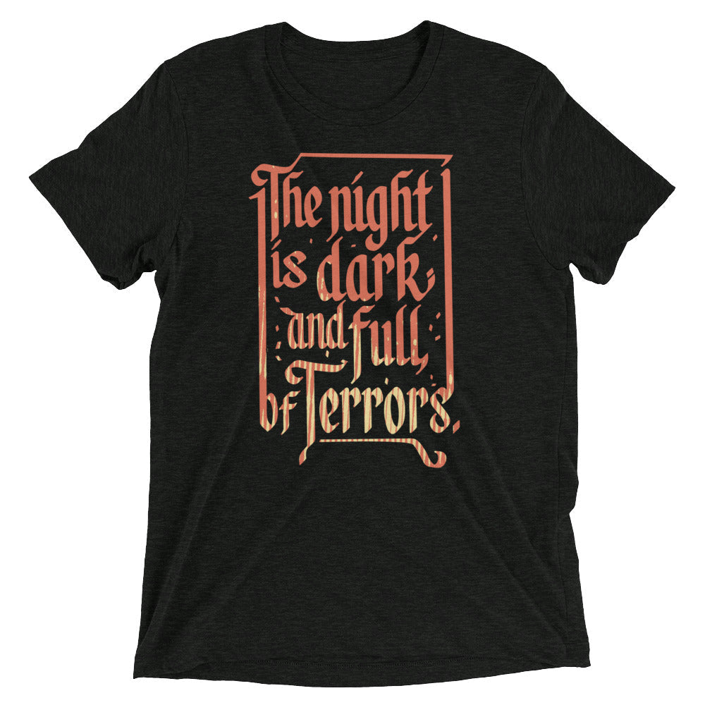 The Night Is Dark And Full Of Terrors Men's Tri-Blend Tee