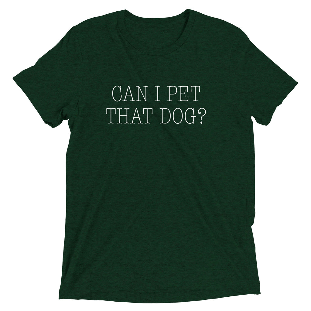 Can I Pet That Dog? Men's Tri-Blend Tee