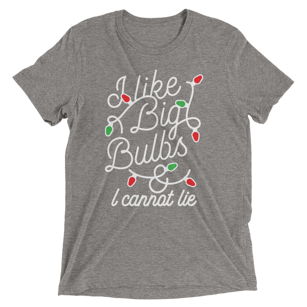 I Like Big Bulbs & I Cannot Lie Men's Tri-Blend Tee